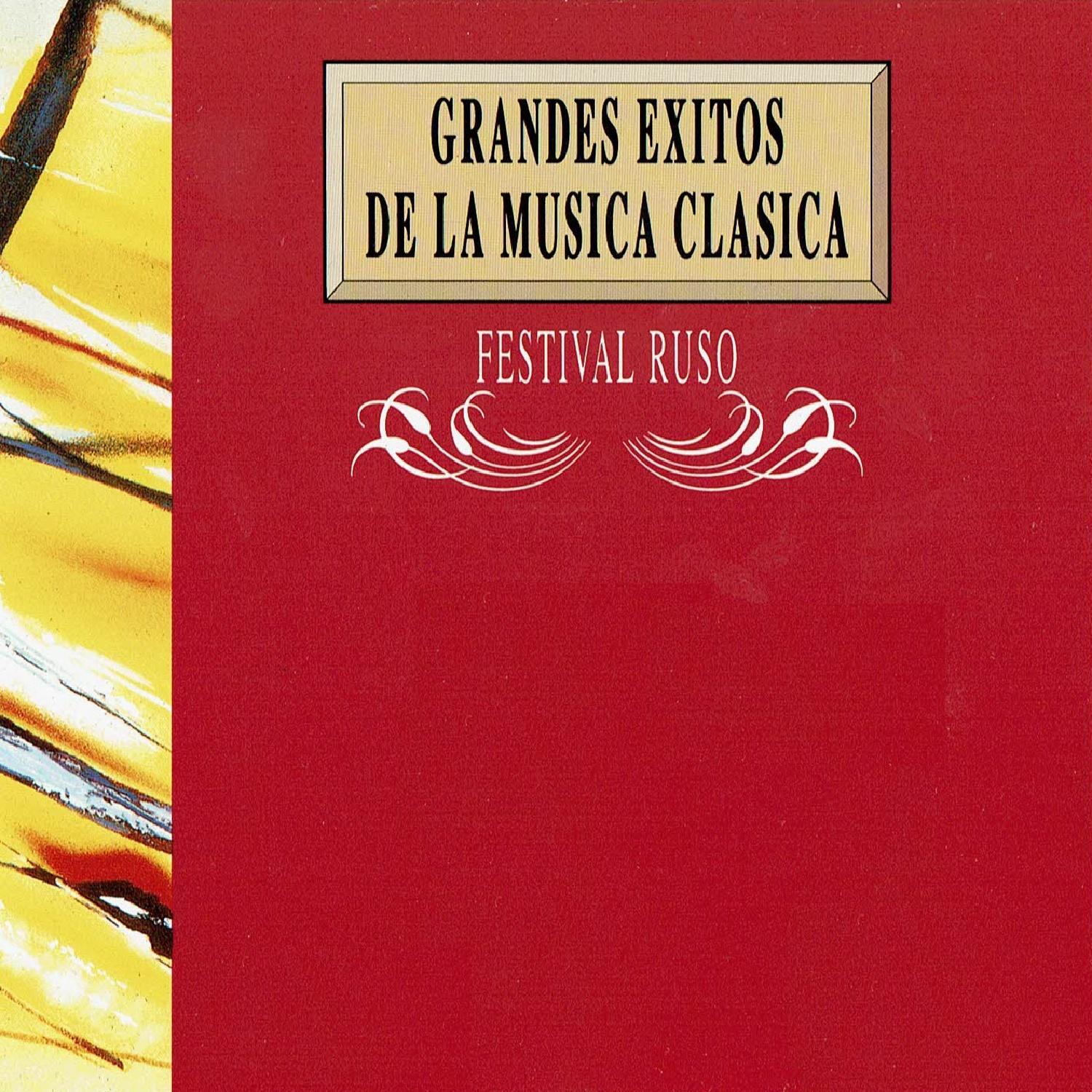 Grandes Exitos de la Música Clásica: Festival Ruso专辑