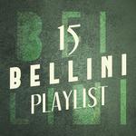 15 Bellini Playlist专辑