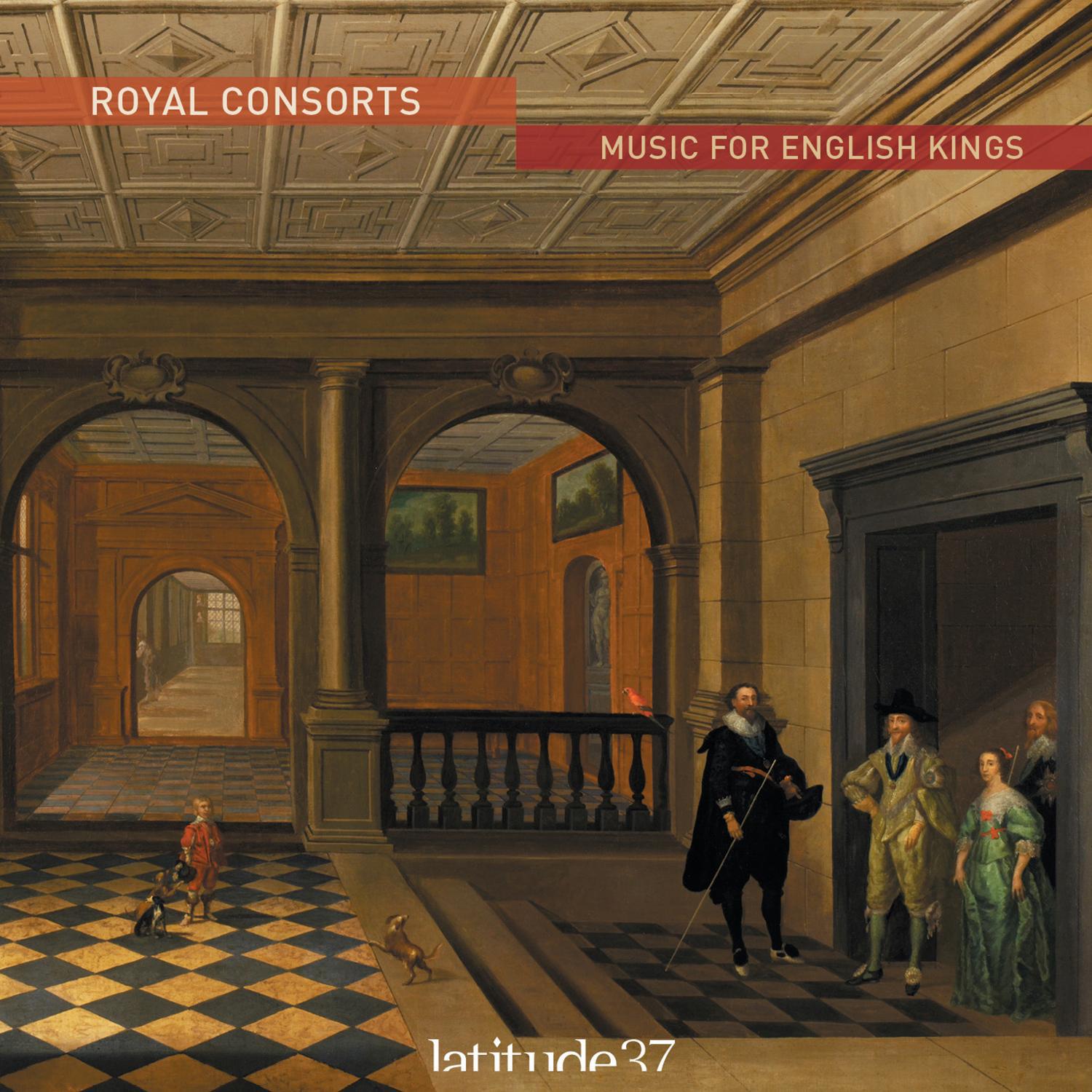 Latitude 37 - Royall Consort Sett No. 2: I. Paven