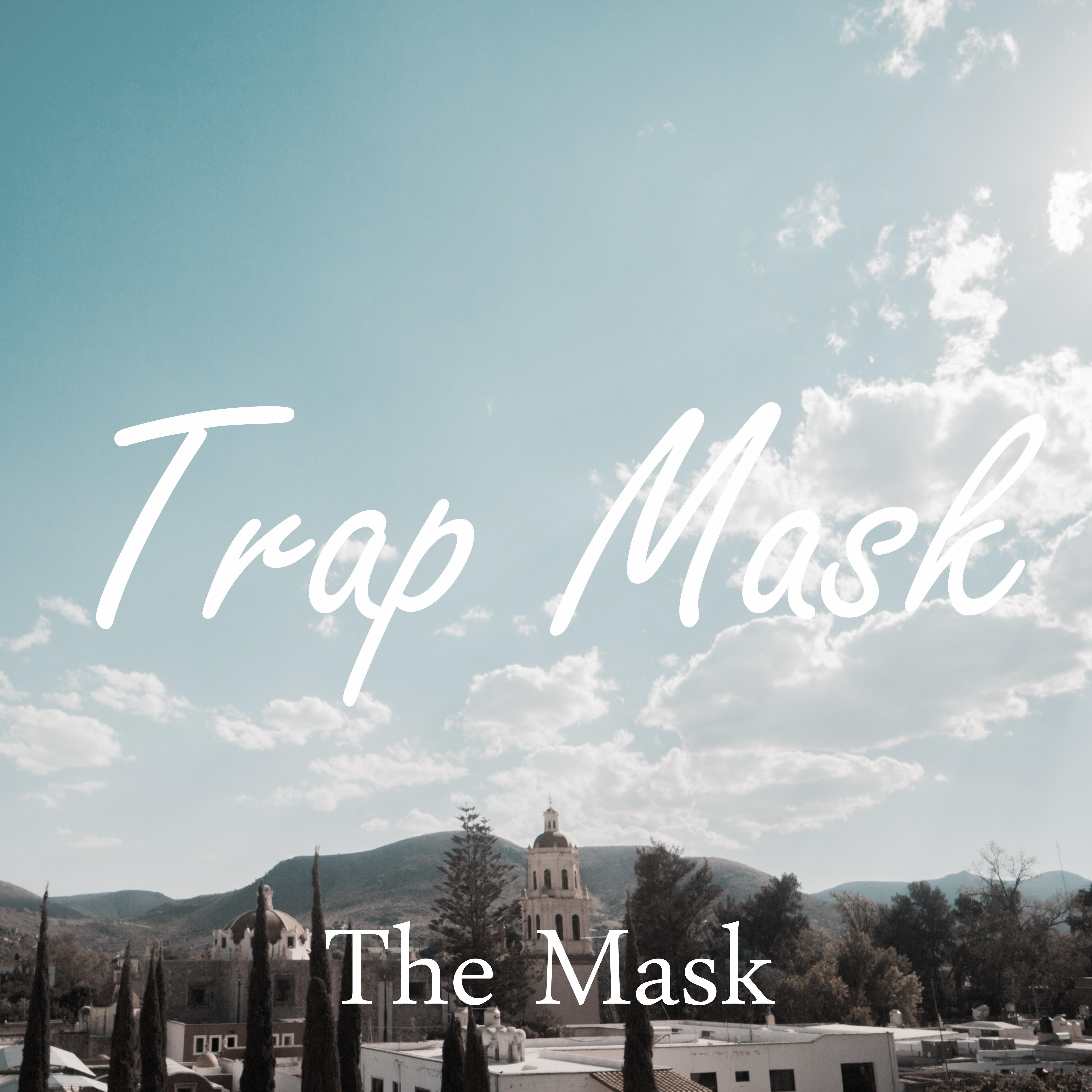 Mask Trap