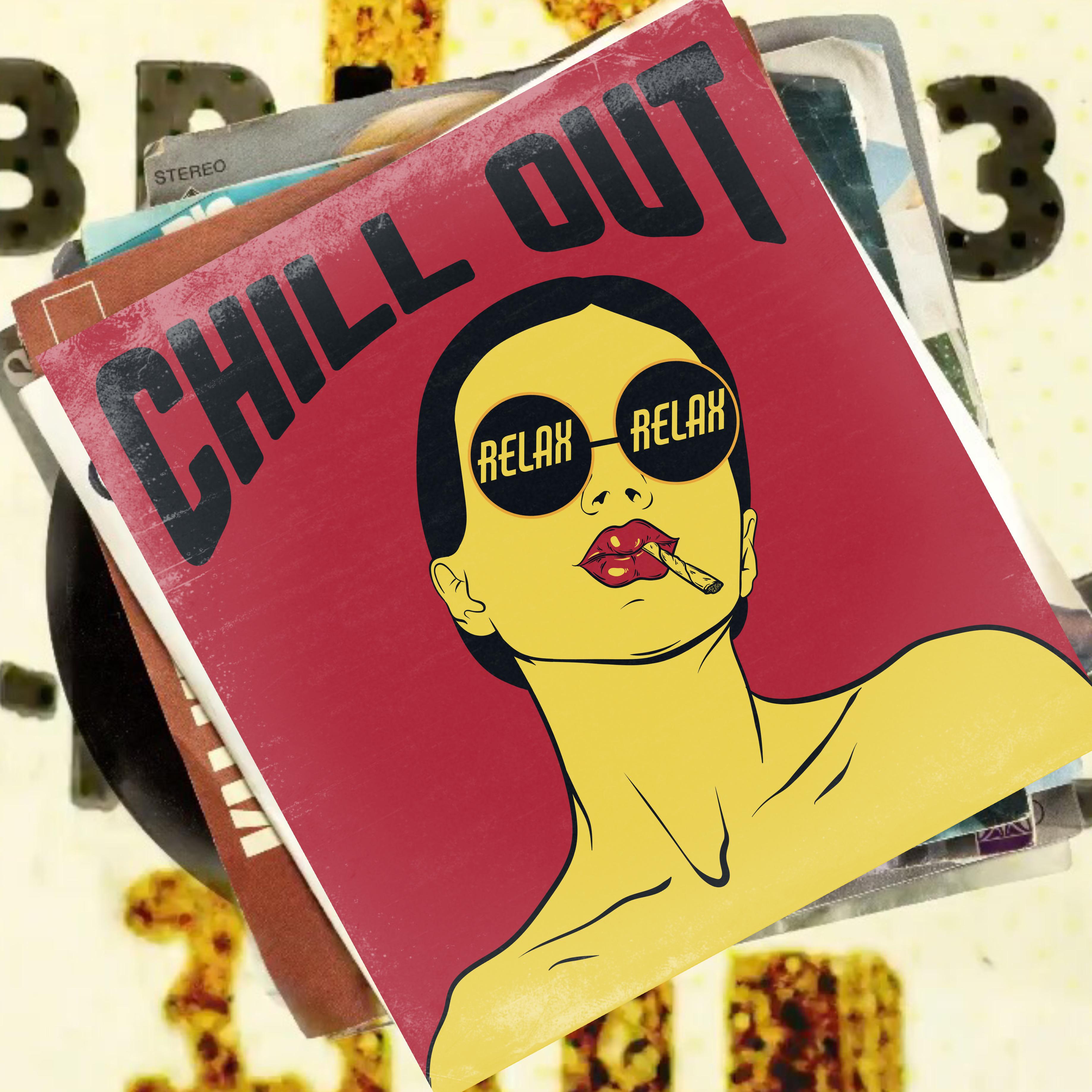 CHILL OUT