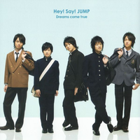 Hey!Say!JUMP － Dreams come true