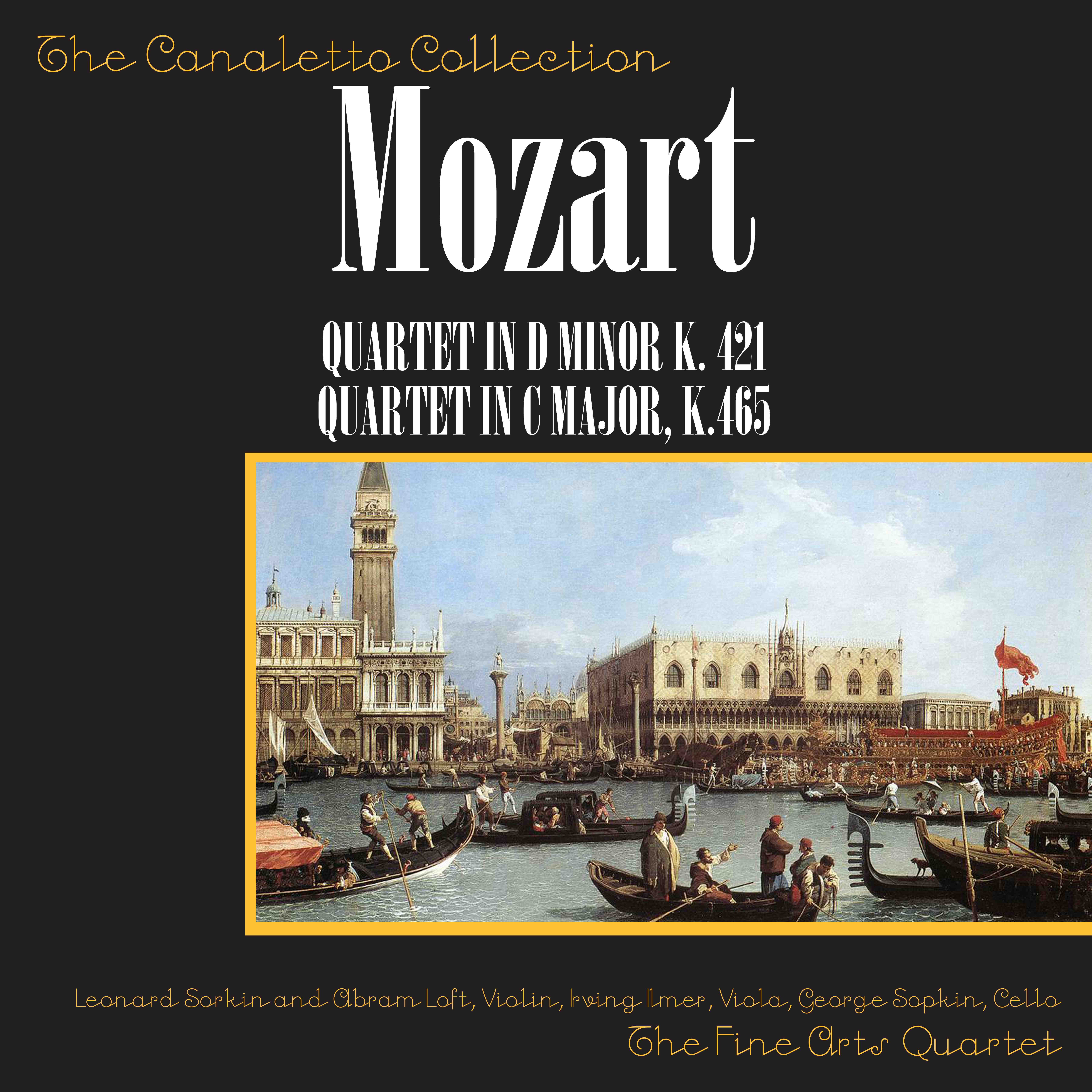 Wolfgang Amadeus Mozart: Quartet In D Minor, K. 421/Quartet In C Major, K. 465 "Dissonant"