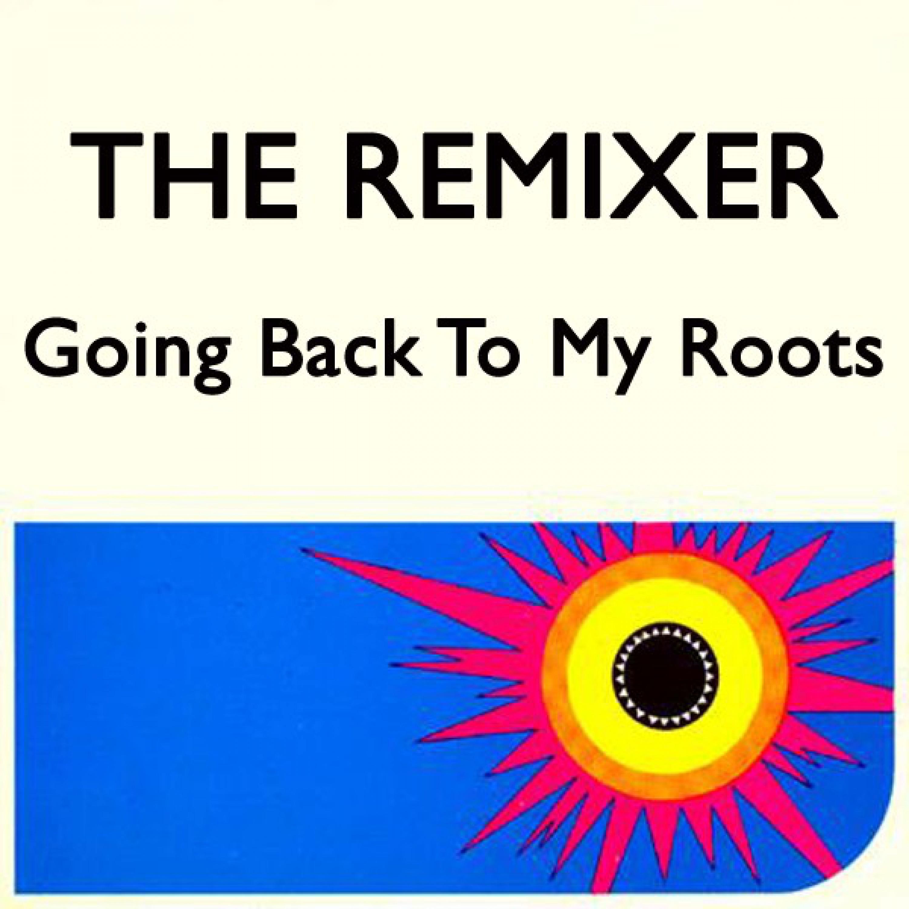 Going Back to My Roots