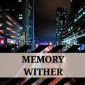 Memory Wither专辑