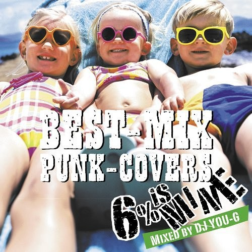 BEST -MIX PUNK- COVERS ～Mixed by DJ YOU-G～