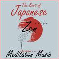 The Best of Japanese & Chinese Meditation Music