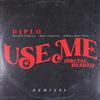 Diplo - Use Me (Brutal Hearts) (&lez Remix)