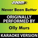 Never Been Better (Karaoke Version) [Originally Performed By Olly Murs]专辑