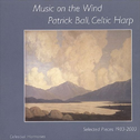 Music on the Wind: Selected Pieces 1983-2003专辑