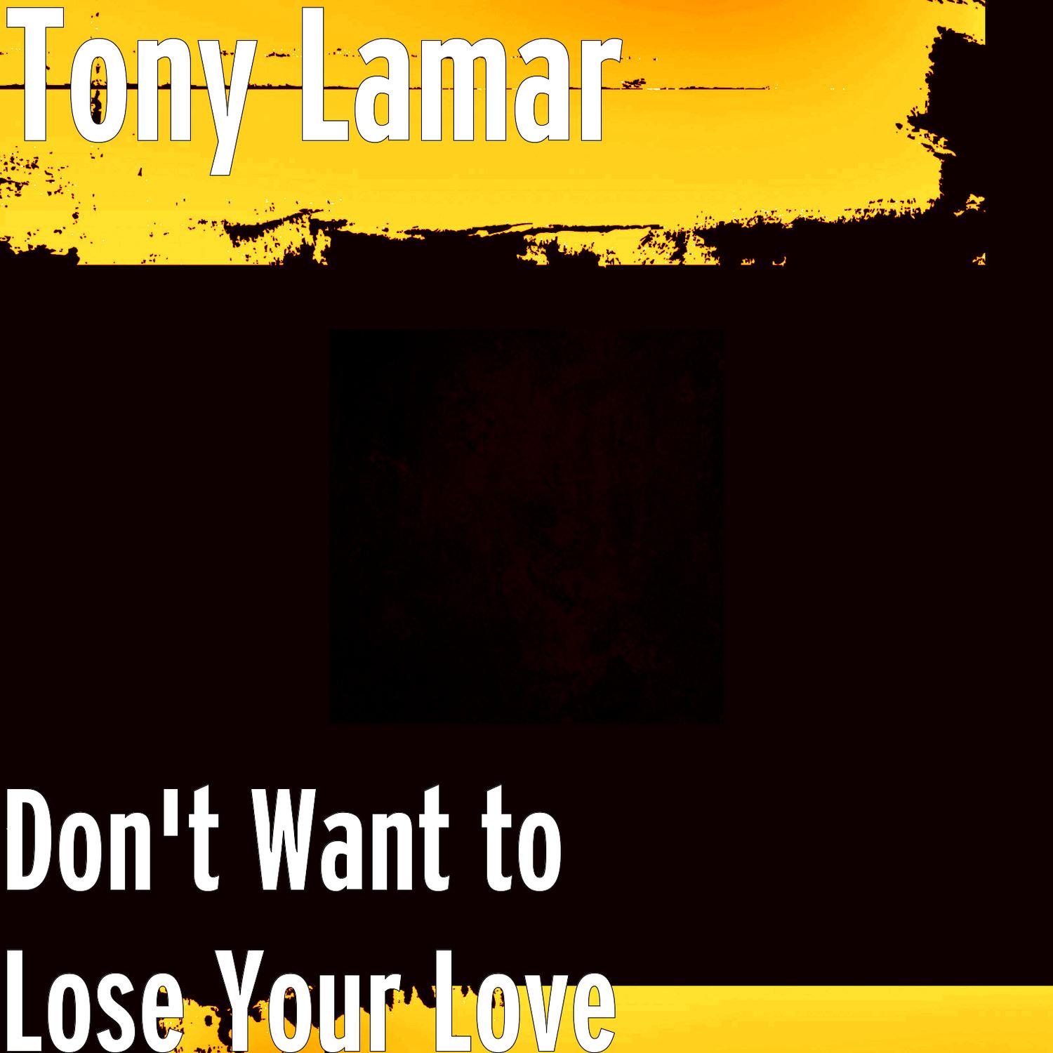 Don't Want to Lose Your Love