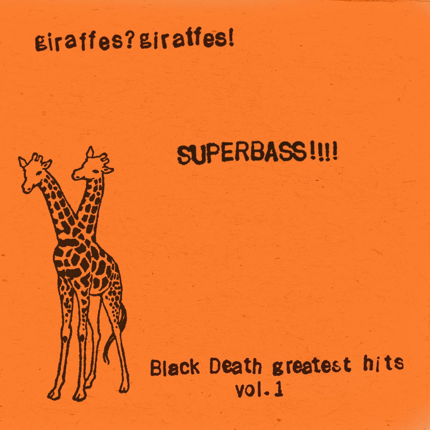 Superbass!!!! (Black Death Greatest Hits Vol. 1) (2015 Remaster)