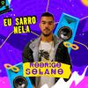 Rodrigo Solano - Eu Sarro Nela