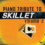 Piano Tribute to Skillet, Vol. 2专辑