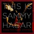 This Is Sammy Hagar: When the Party Started, Volume 1