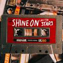 Shine on Like the Stars (Lost Tapes)专辑