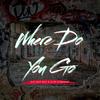 Alex Dynamix - Where Do You Go (feat. All Day Ray)