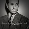 George Gershwin Collection, Vol. 1: I Got Rhythm