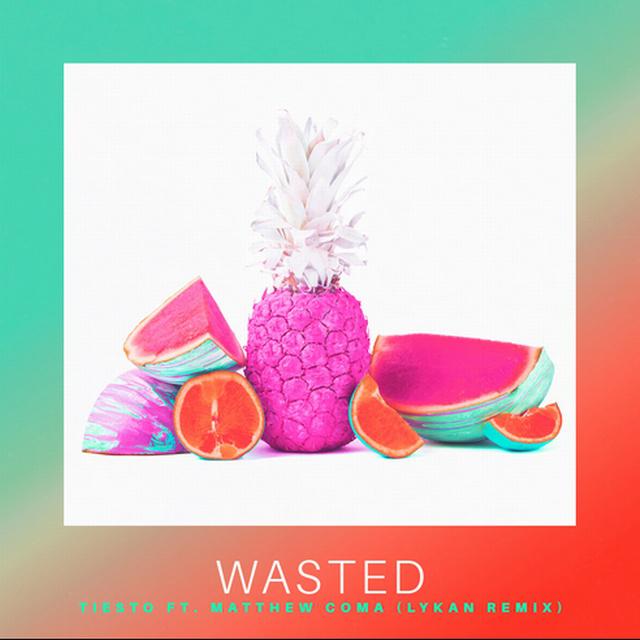 Wasted (LYKAN Remix)专辑