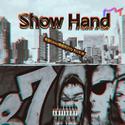 SHOW HAND