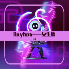 Rayhan——女生版