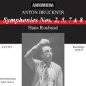 BRUCKNER, A.: Symphonies Nos. 2, 5, 7, 8 (South West German Radio Symphony, Baden-Baden, Rosbaud) (1专辑