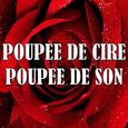 Poupee de cire poupee de son