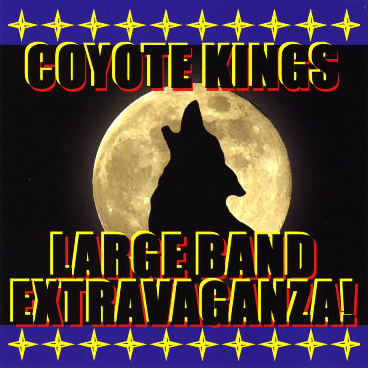 Coyote Kings' Large Band Extravaganza!