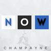 ChamPayne - Now (Champayne House Mix)