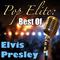 Pop Elite: Best Of Elvis Presley专辑