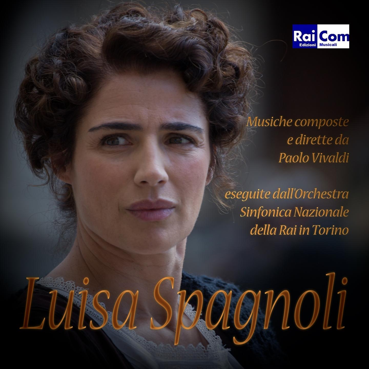 Luisa Spagnoli (Colonna sonora originale Fiction TV)专辑