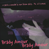 Brady Amour - u said u wouldn't run from this