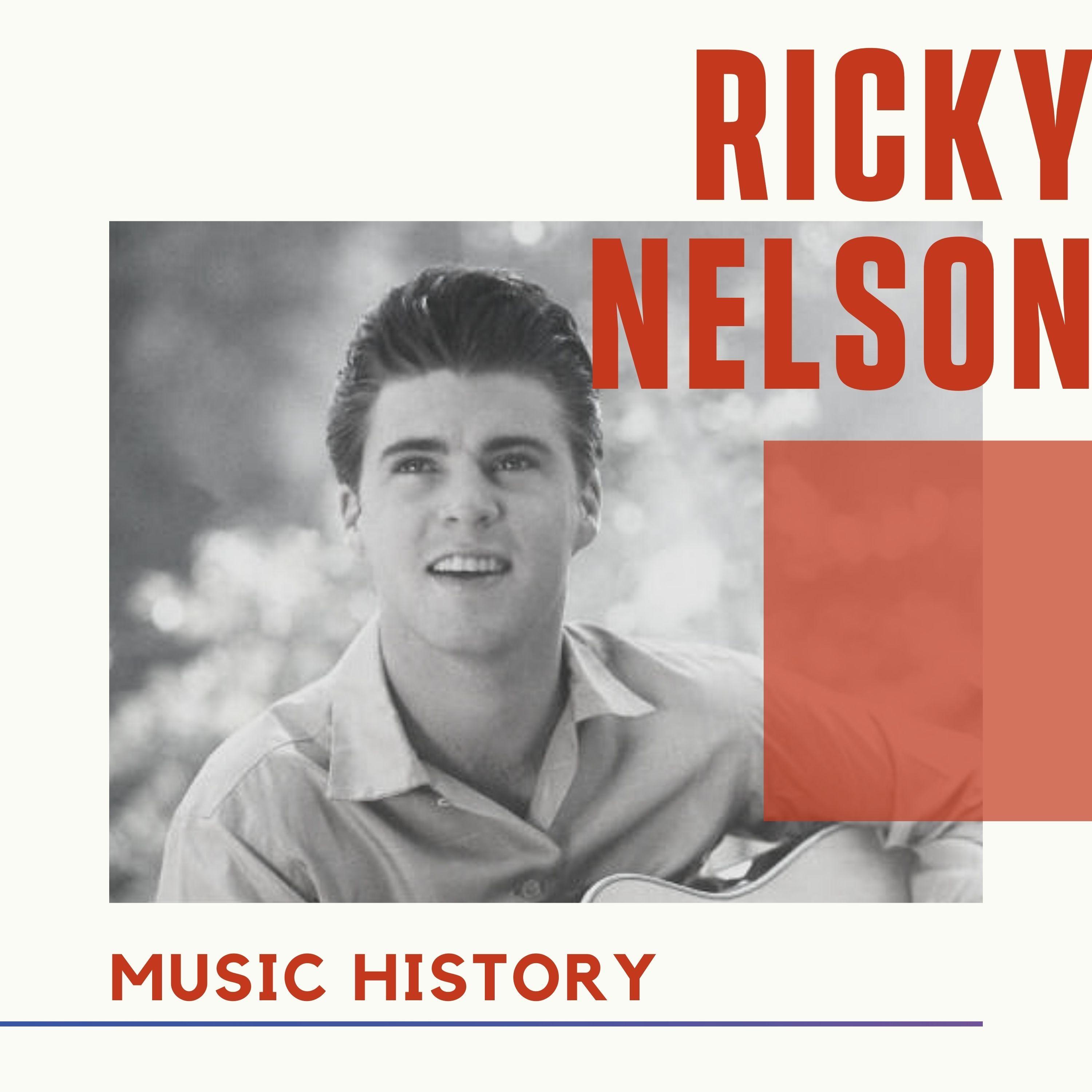 Ricky Nelson - Music History