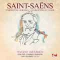 Saint-Saëns: Symphony No. 3 in C Major, Op. 78 (Digitally Remastered)