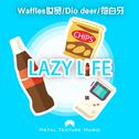Lazy Life专辑