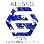  Cool (Two Friends Remix) 专辑