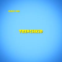 TrenchKid