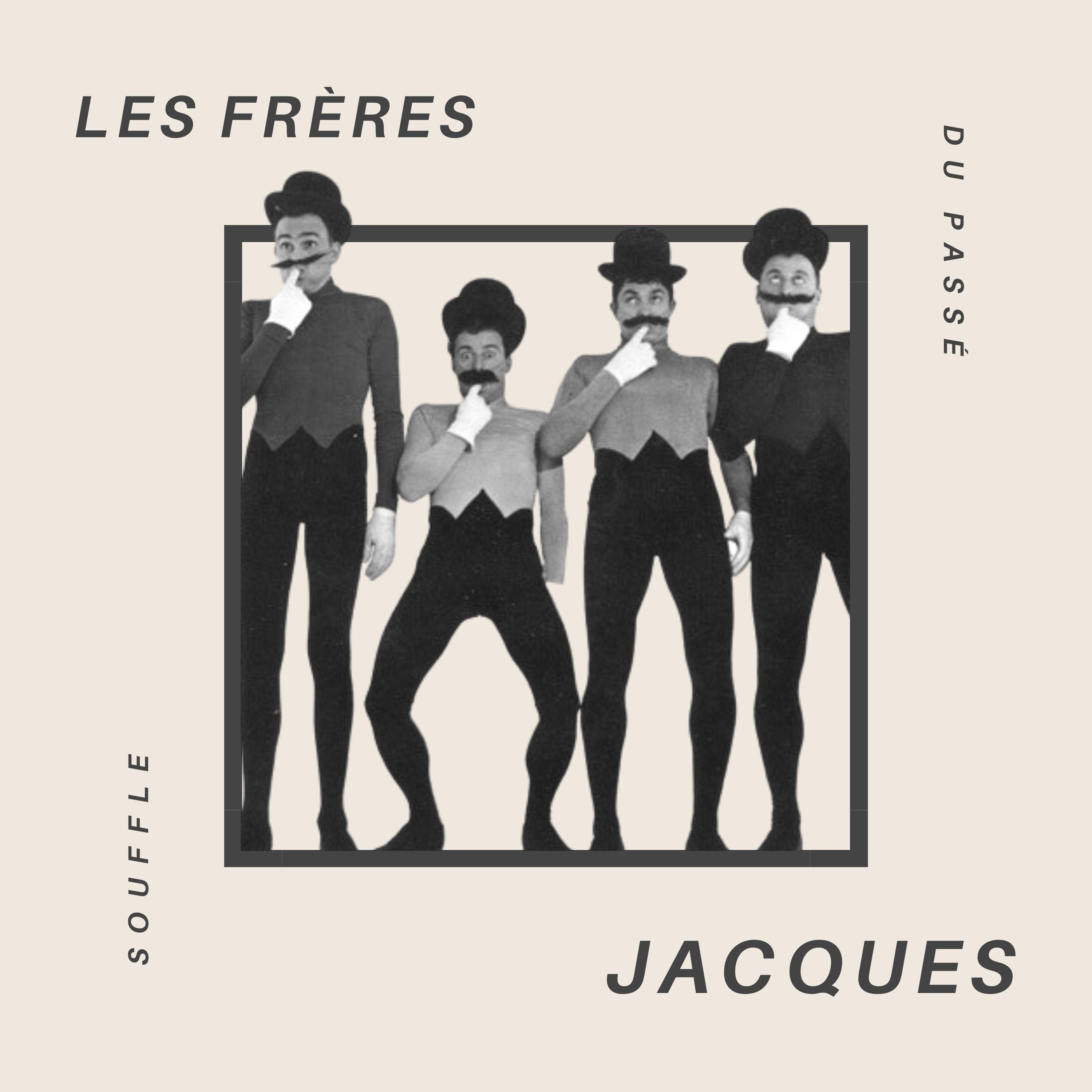 Les Frères Jacques - Souffle du Passé