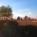 Express youself专辑