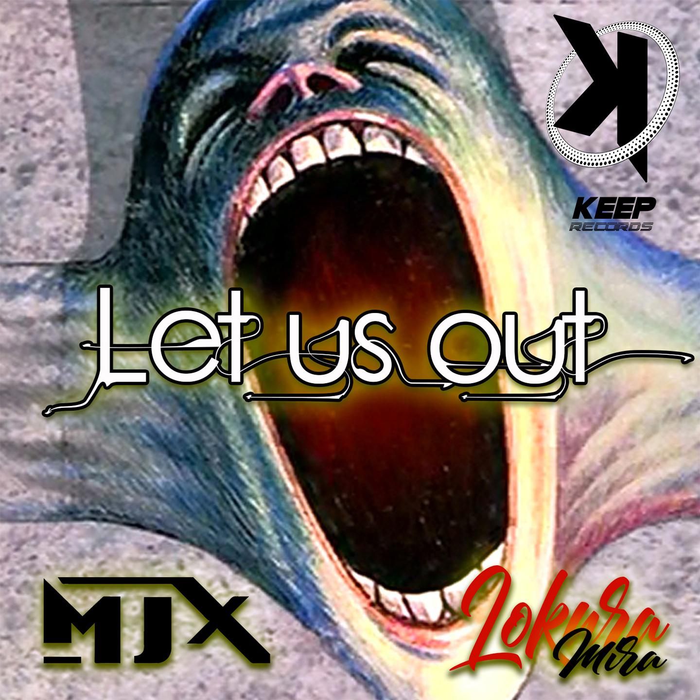 MJX - Let Us Out (Radio Edit)