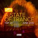 A State Of Trance Top 20 - June 2019 (Selected by Armin van Buuren)专辑