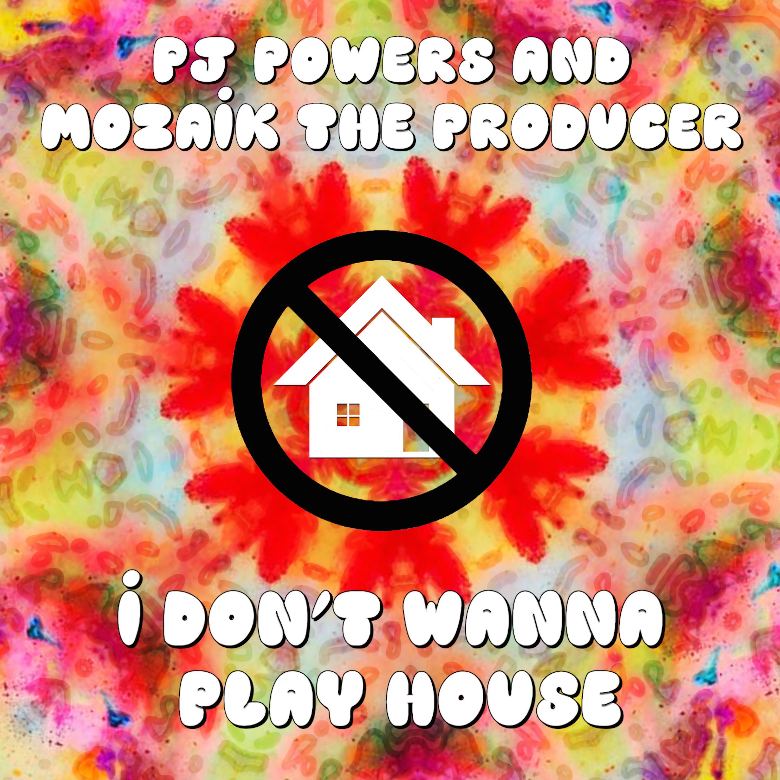 PJ Powers - I Don't Wanna Play House