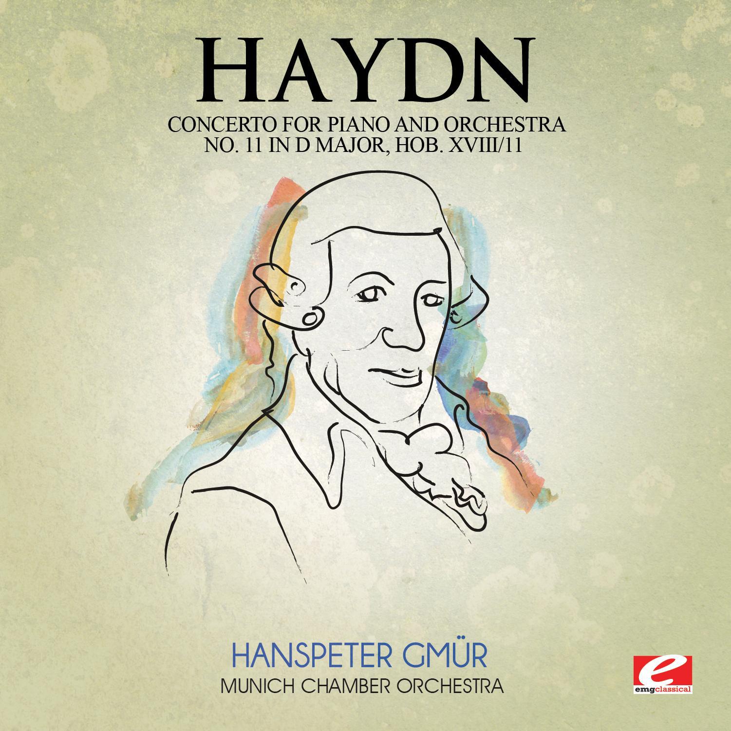 Haydn: Concerto for Piano and Orchestra No. 11 in D Major, Hob. XVIII/11 (Digitally Remastered)专辑