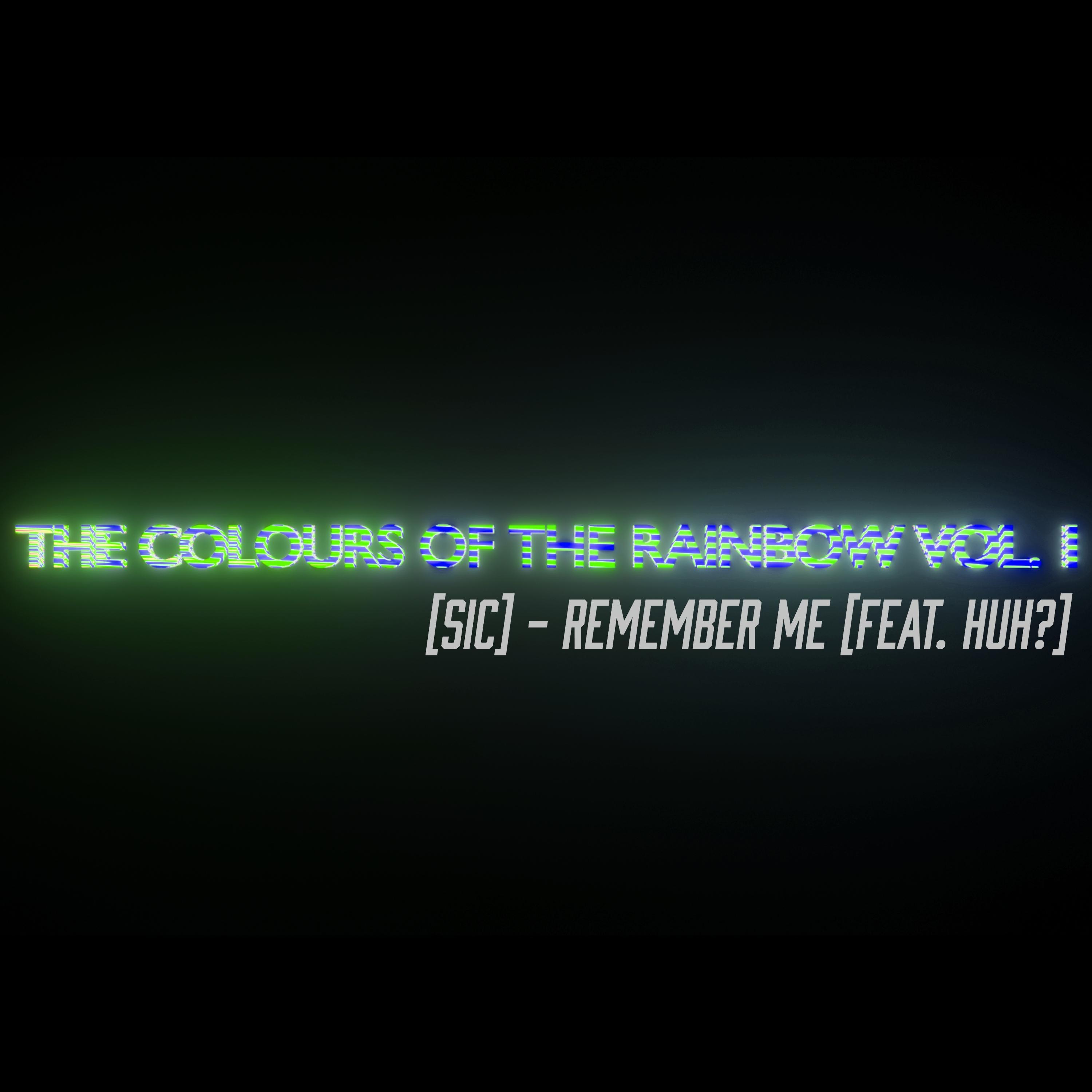 Remember Me (feat. Huh?)