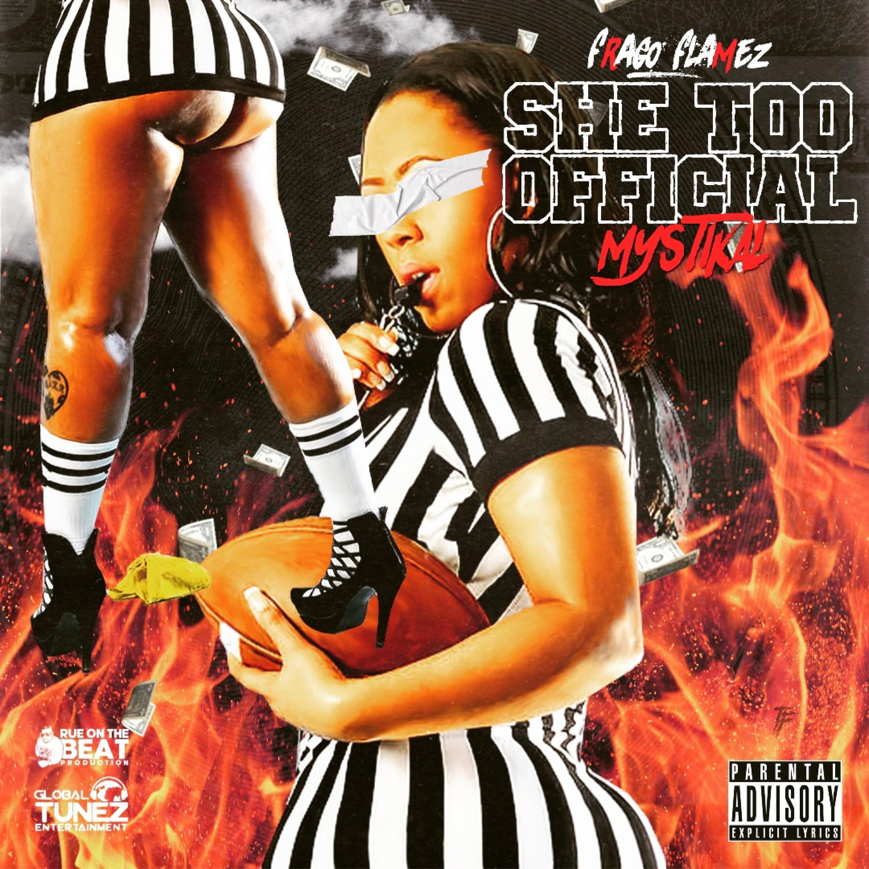 SHE TOO OFFICIAL (feat. MYSTIKAL & RUE ON THE BEAT)