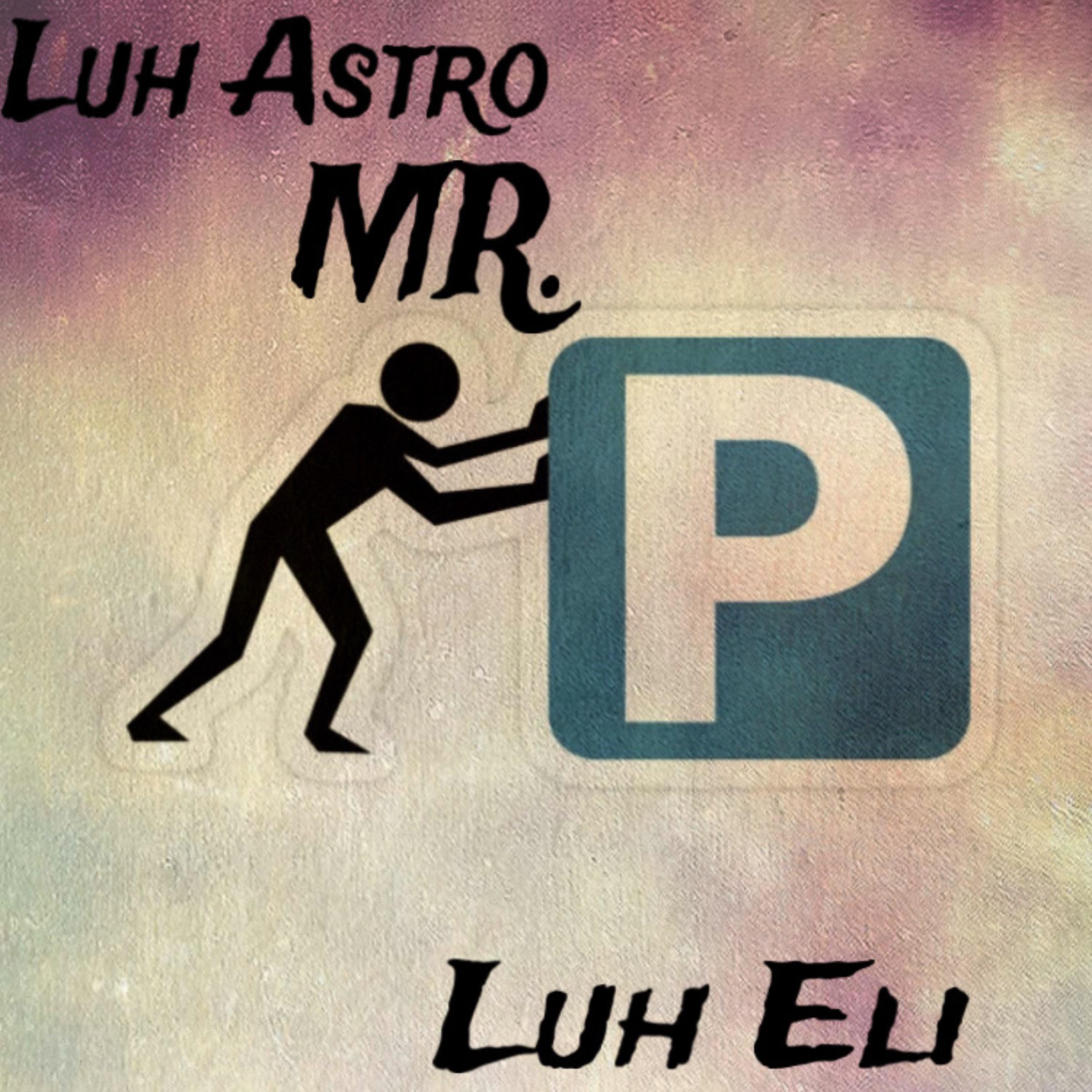 Luh Astro - Mr. P (feat. Otsluheli)