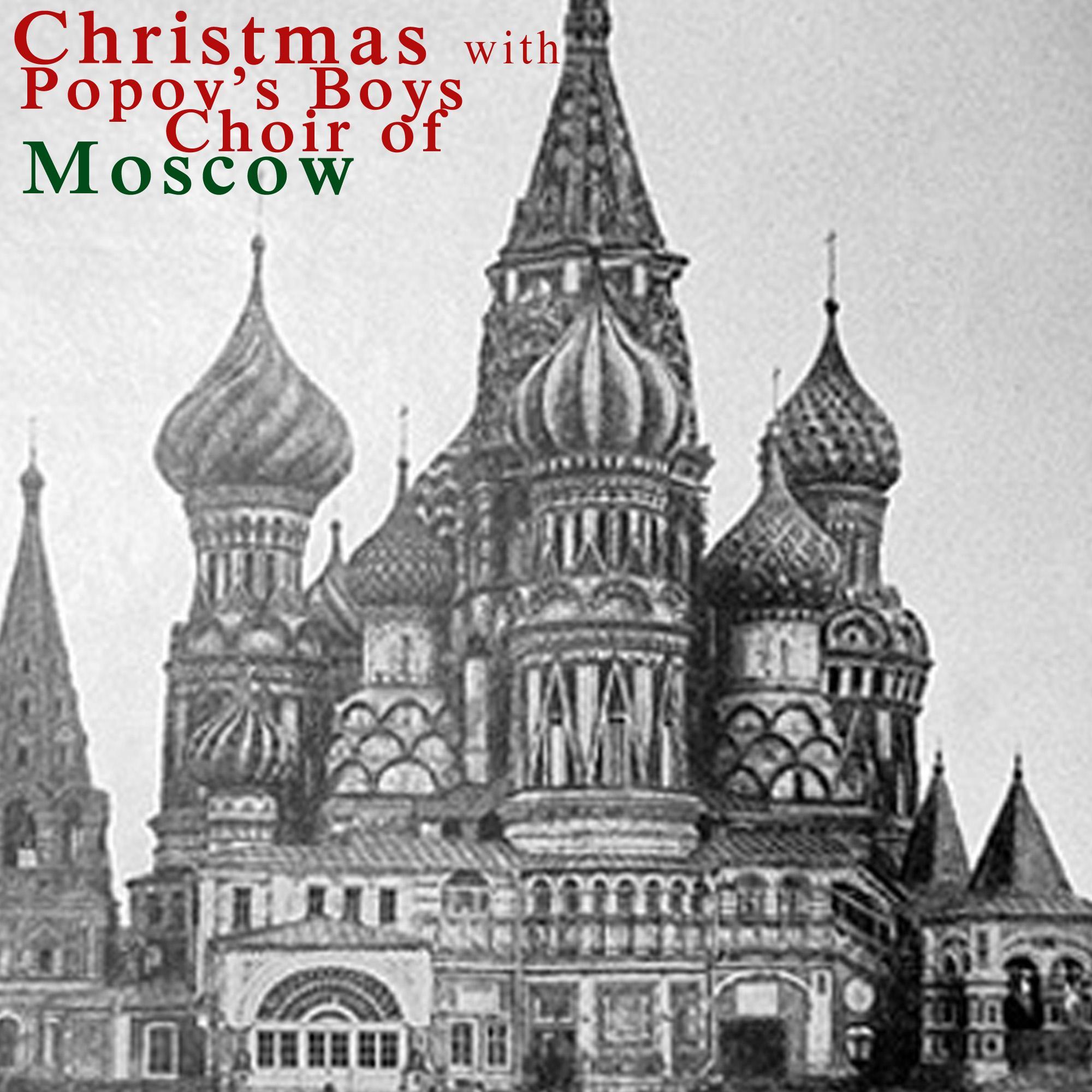 Christmas with Popov's Boys Choir of Moscow