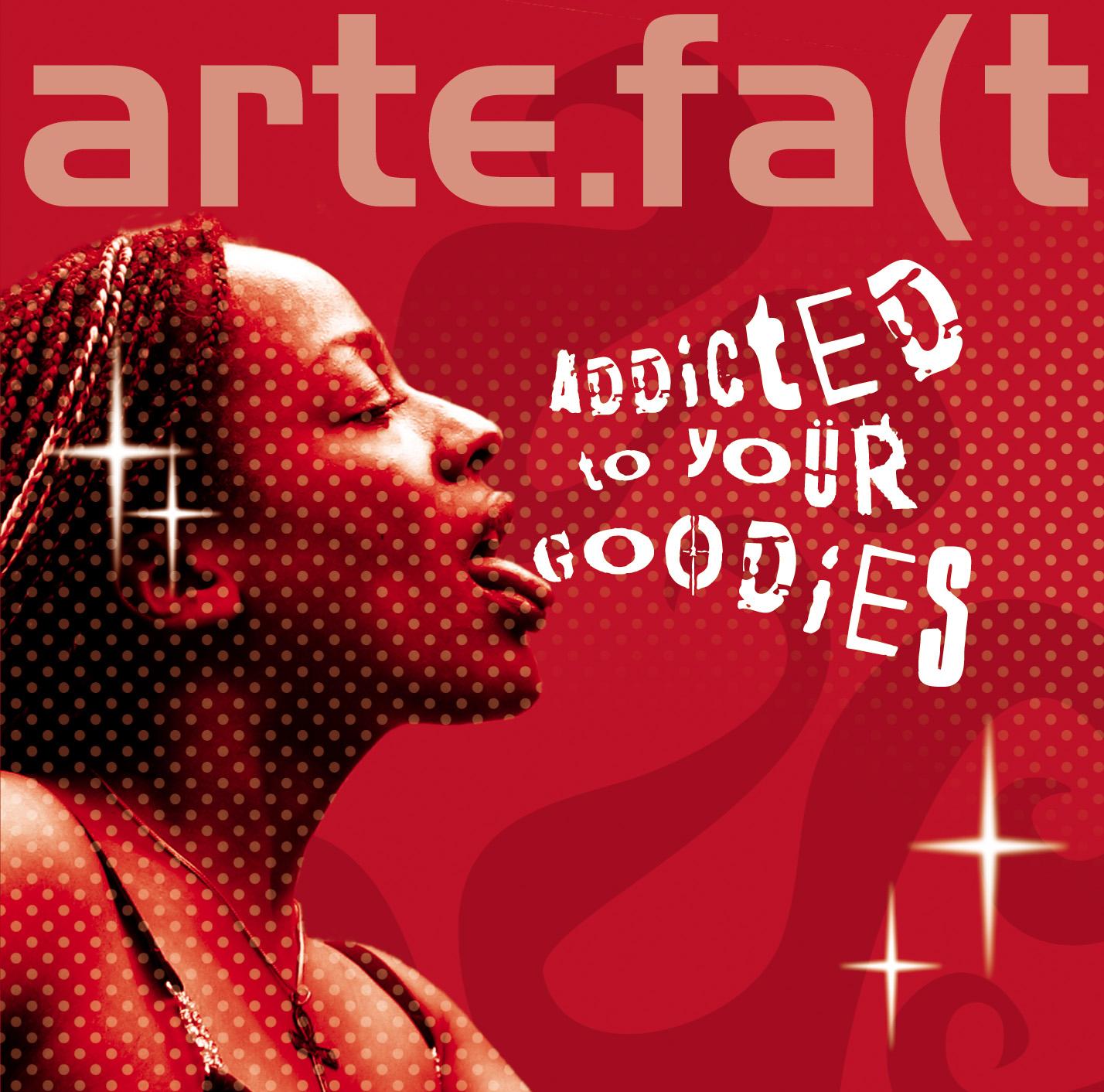 Addicted To Your Goodies