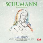 Schumann: Panis Angelicus (Digitally Remastered)专辑