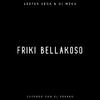 Leefer Vega - Friki Bellakoso (feat. Dj Mega)